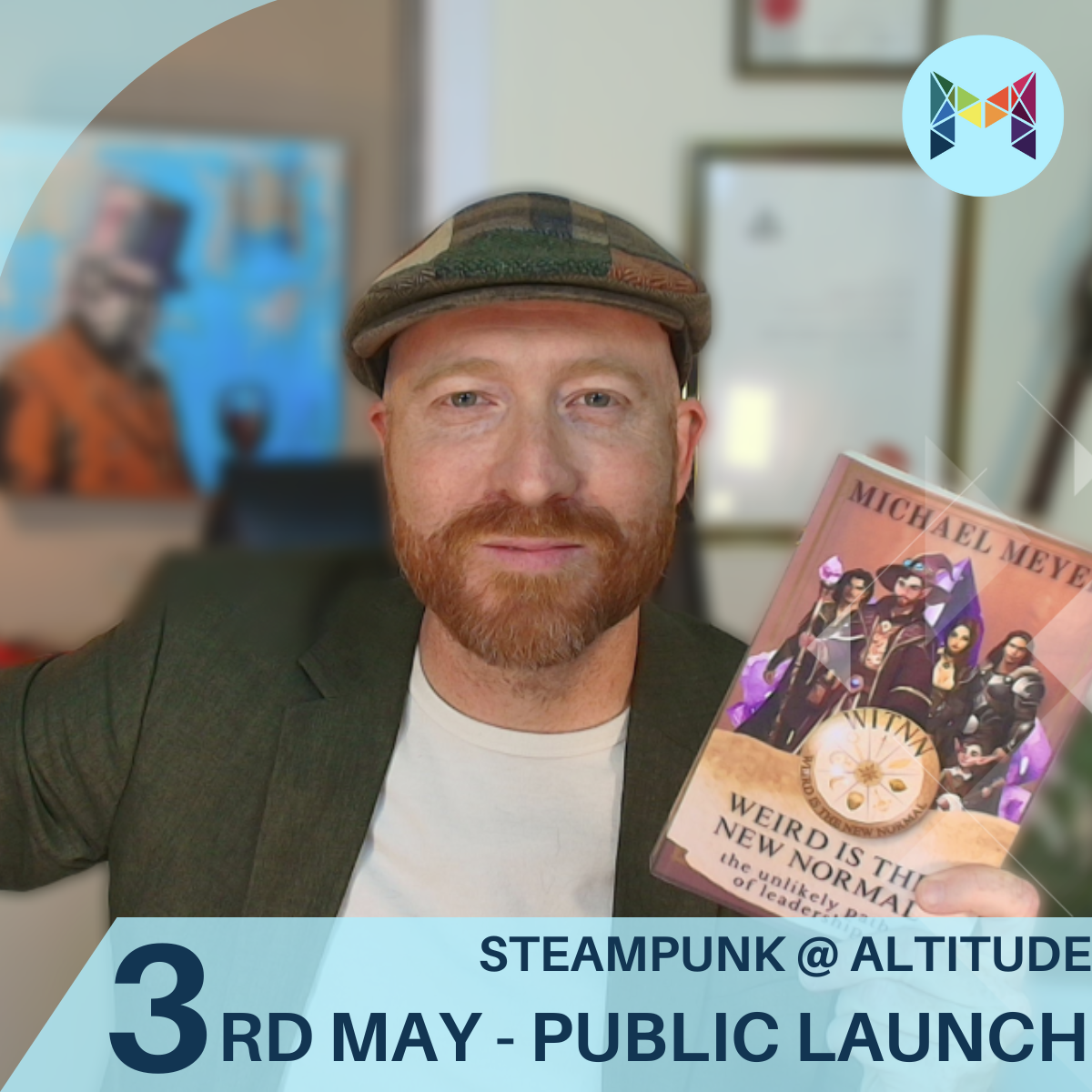 PRESS RELEASE: FROM STEAMPUNK TO STRATEGY: LOCAL AUTHOR LAUNCHES LEADERSHIP BOOK  CELEBRATING THE WEIRD FUTURE OF WORK