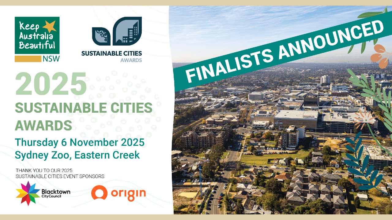 PRESS RELEASE: Celebrating Urban Sustainability: Finalists Announced for the 2025 Keep Australia Beautiful NSW Sustainable Cities Awards