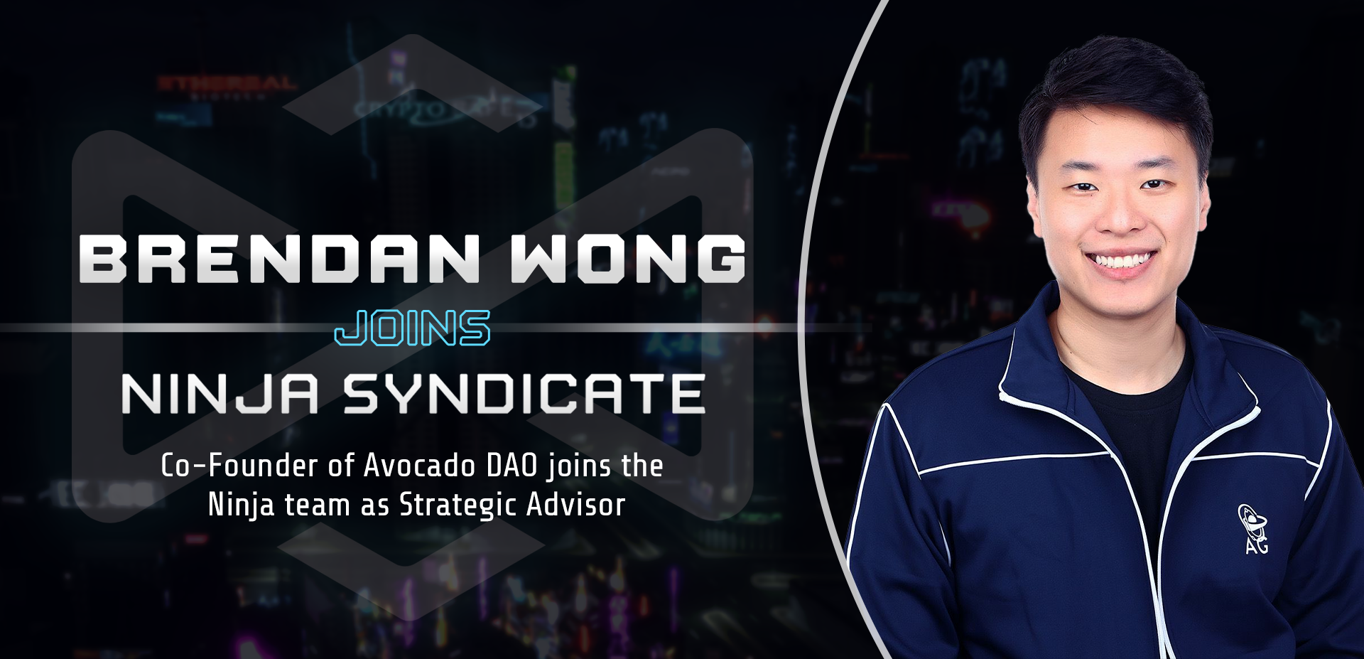 PRESS RELEASE: Brendan Wong Joins Ninja Syndicate as an Advisor