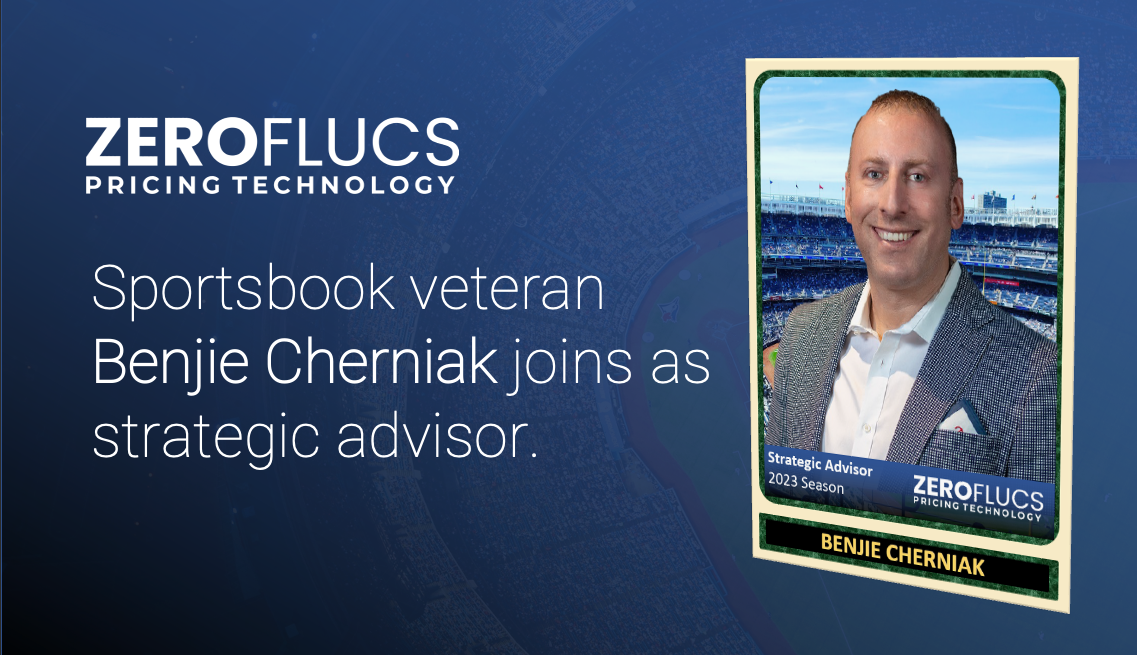 PRESS RELEASE: ZeroFlucs Adds Former Don Best Sports Managing Director Benjie Cherniak as Strategic Advisor