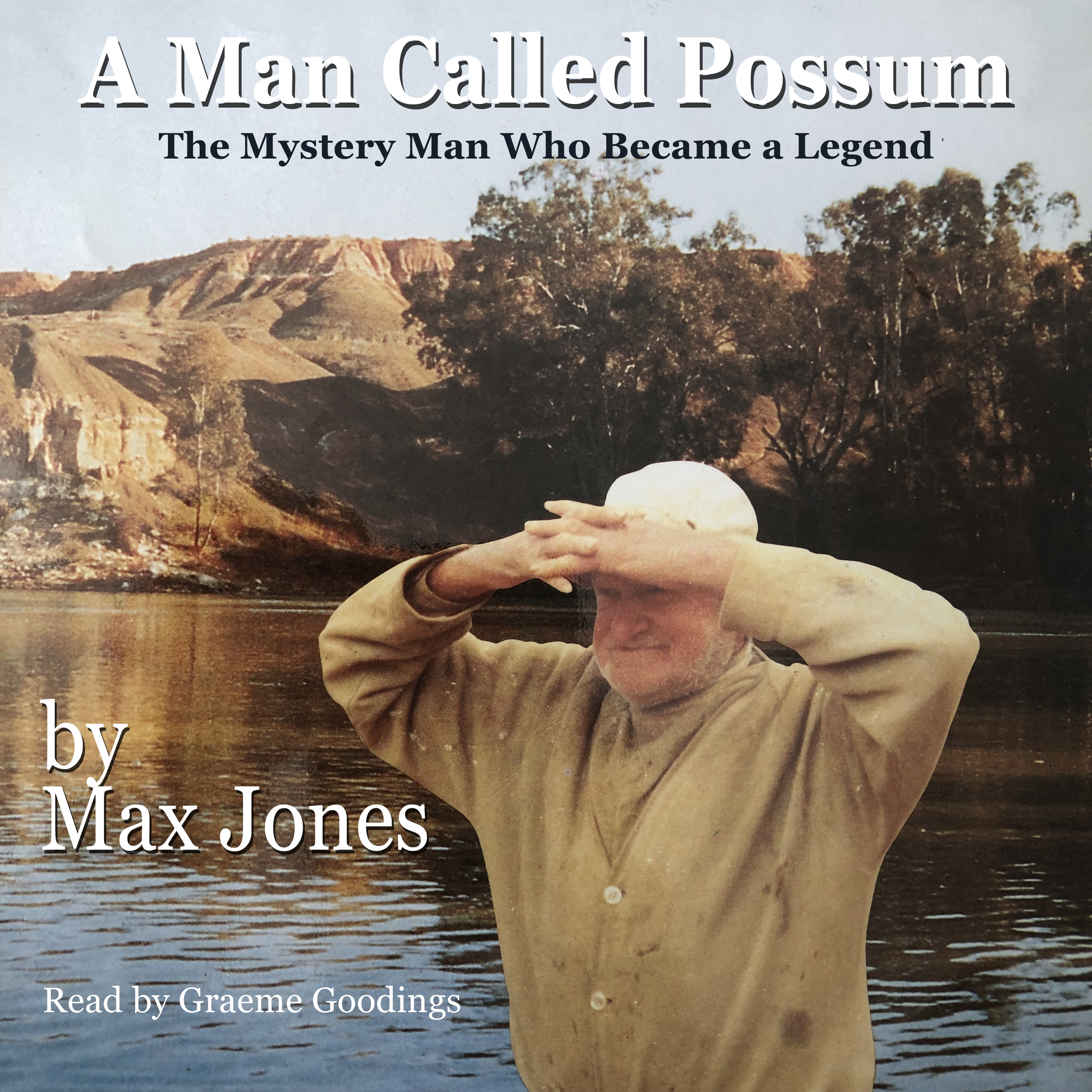 PRESS RELEASE: The Man who became a legend of the Australian Outback – A Man Called Possum – the Audiobook