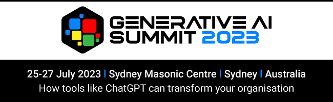 PRESS RELEASE: Generative AI Summit 2023 – 26-27 July, Sydney