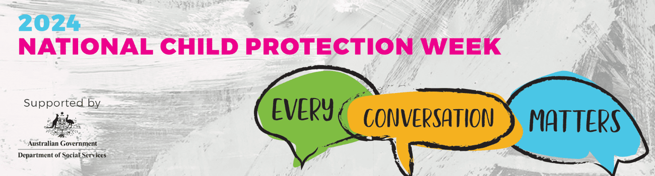 PRESS RELEASE: Conversation is at the heart of this National Child Protection Week